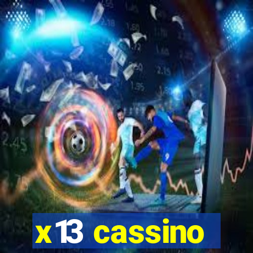 x13 cassino